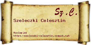 Szeleczki Celesztin névjegykártya